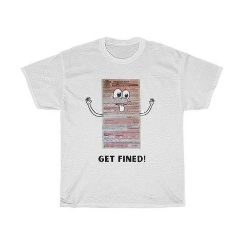 'Get Fined' White T-Shirt