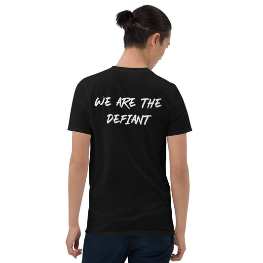 'We are the Defiant' Short-Sleeve Unisex T-Shirt